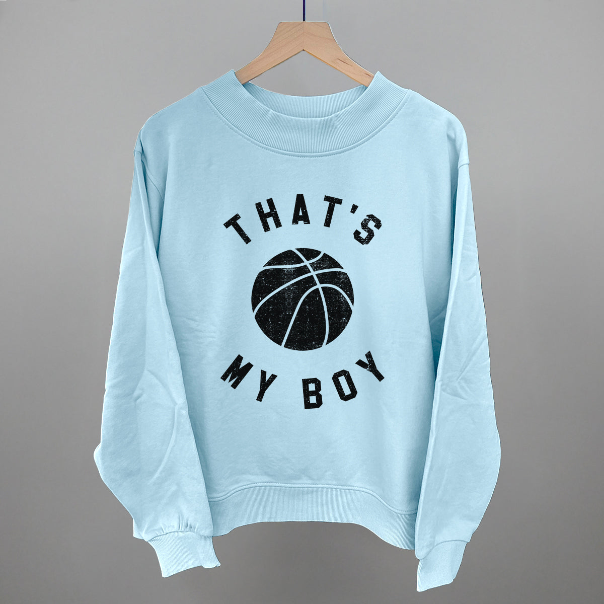 That's My Boy Basketball Funny Oversized French Terry Mockneck Sweatshirt in Nantucket Breeze – Ivy + Cloth