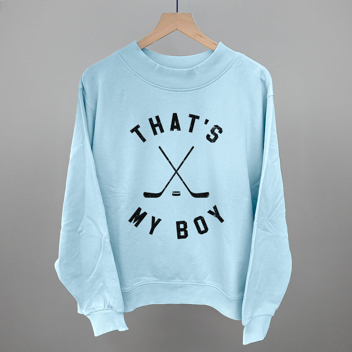 That's My Boy Hockey Funny Oversized French Terry Mockneck Sweatshirt in Nantucket Breeze – Ivy + Cloth