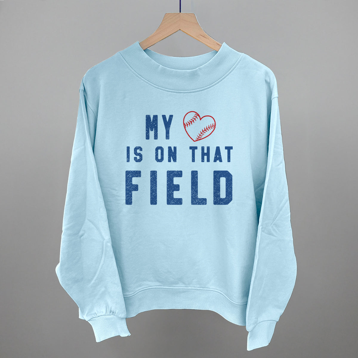 My Heart Is On That Field Funny Oversized French Terry Mockneck Sweatshirt in Nantucket Breeze – Ivy + Cloth