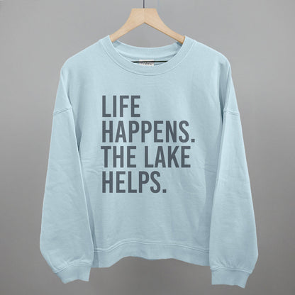 Life Happens. The Lake Helps. Funny Oversized Boxy Crewneck Sweatshirt in Nantucket Breeze – Ivy + Cloth