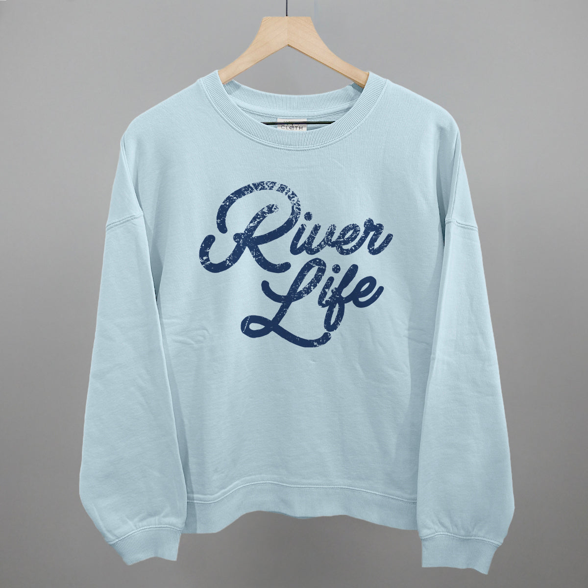 River Life (Distressed Script) Funny Oversized Boxy Crewneck Sweatshirt in Nantucket Breeze – Ivy + Cloth