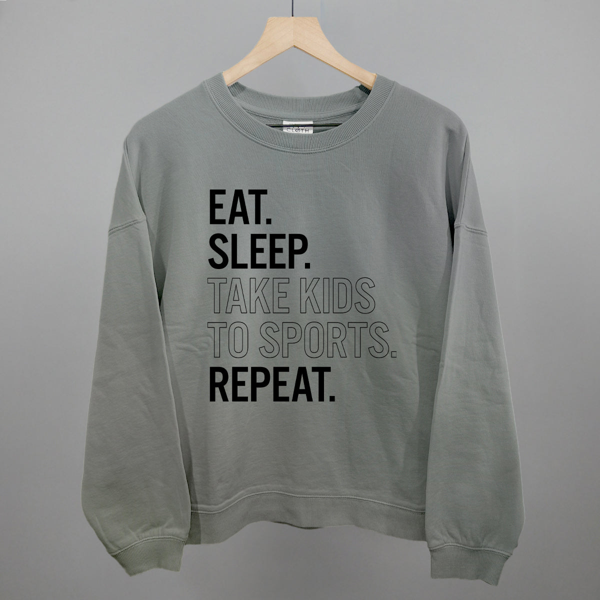 Eat Sleep Take Kids To Sports Repeat Funny Oversized Boxy Crewneck Sweatshirt in Smoke – Ivy + Cloth