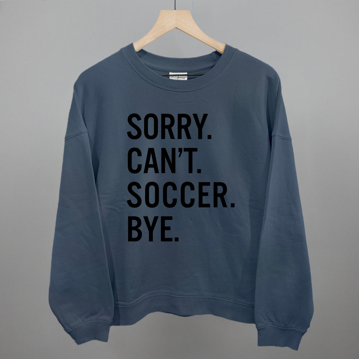 Sorry Can't Soccer Bye Funny Oversized Boxy Crewneck Sweatshirt in Vintage Navy – Ivy + Cloth