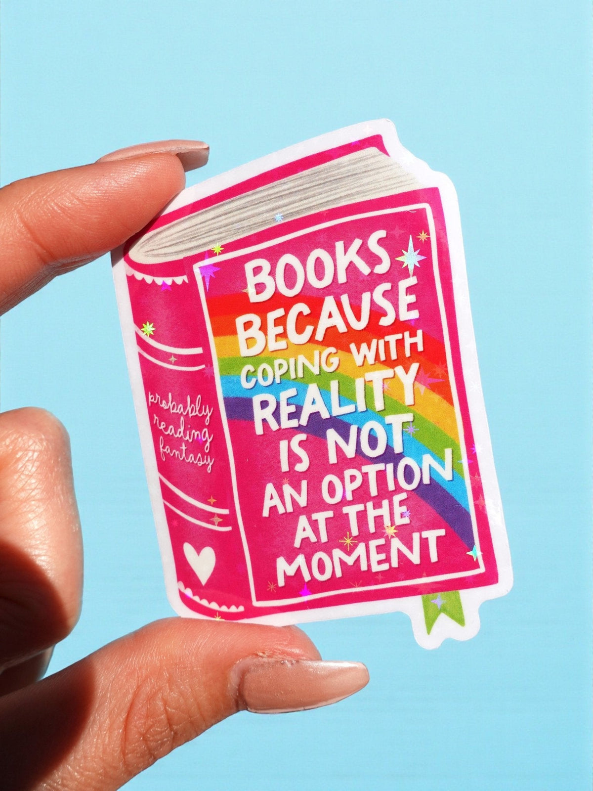 Funny Books quote sticker, pink frame on white, 'Reality is not an option'