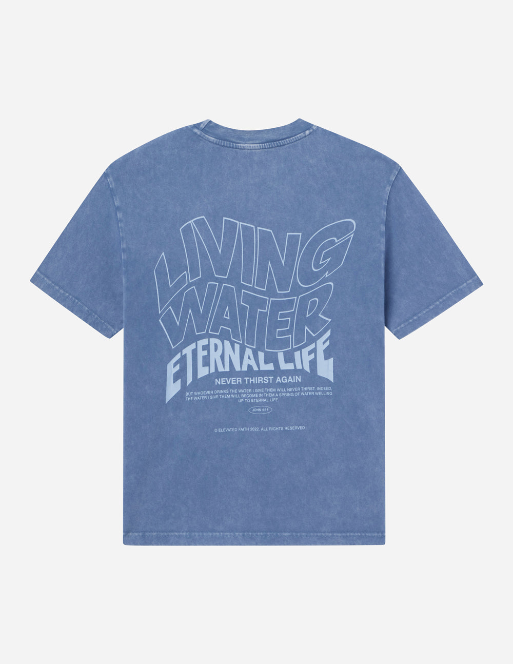 Elevated Faith Christian Apparel T-Shirt in blue with 'Living Water Eternal Life' graphic design