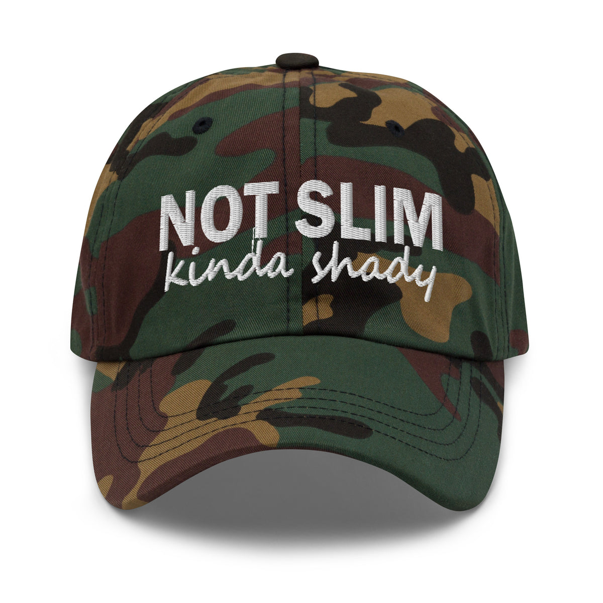 Green camo dad hat with embroidered 'NOT SLIM' and 'kinda shady' front text.