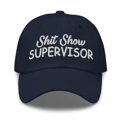 Navy dad hat with white embroidered 'Shit Show SUPERvISOR' logo