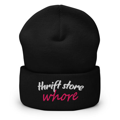 Black cuff beanie with embroidered "thrift store" and "whore" text