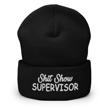 Black knitted beanie with folded cuff and embroidered “Shit Show SUPERVISOR” logo