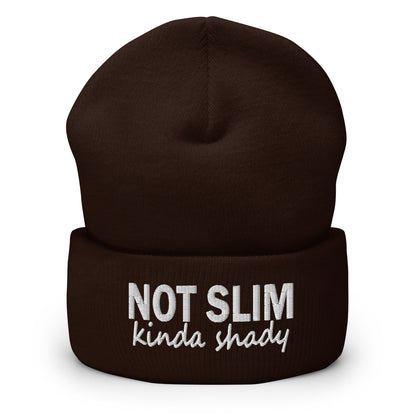 Brown knit beanie with folded cuff and embroidered 'NOT SLIM kinda shady' text