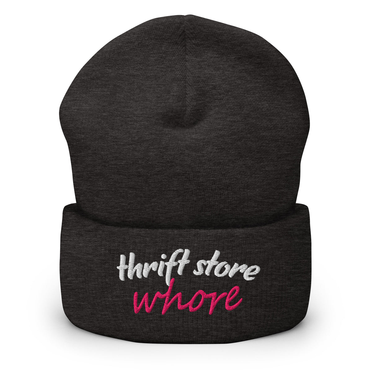 Dark grey cuff beanie with embroidered "thrift store" and "whore" text