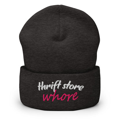 Dark grey cuff beanie with embroidered "thrift store" and "whore" text