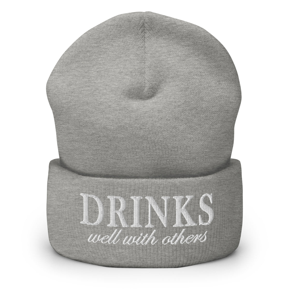 Heather grey knit cuffed beanie with embroidered 'DRINKS' and 'well with others'