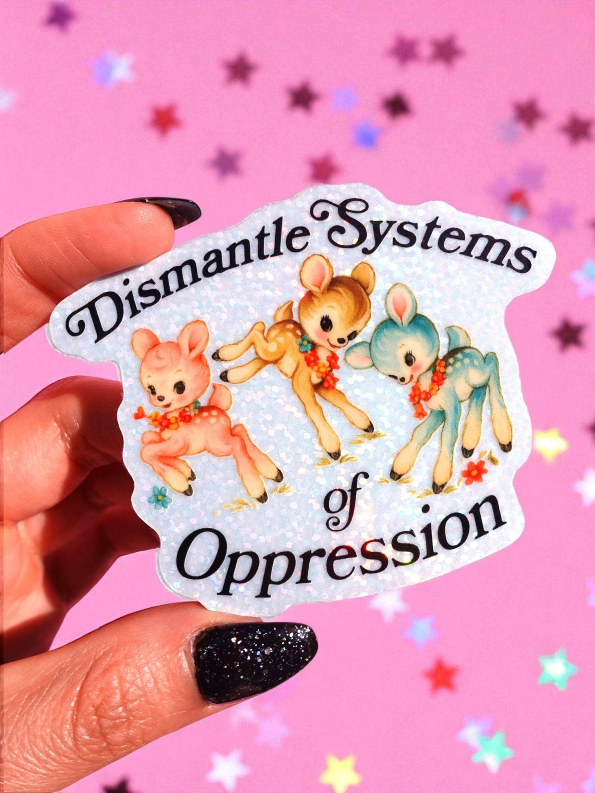 Funny Vinyl sticker with “Dismantle Systems of Oppression” text and three cartoon mice