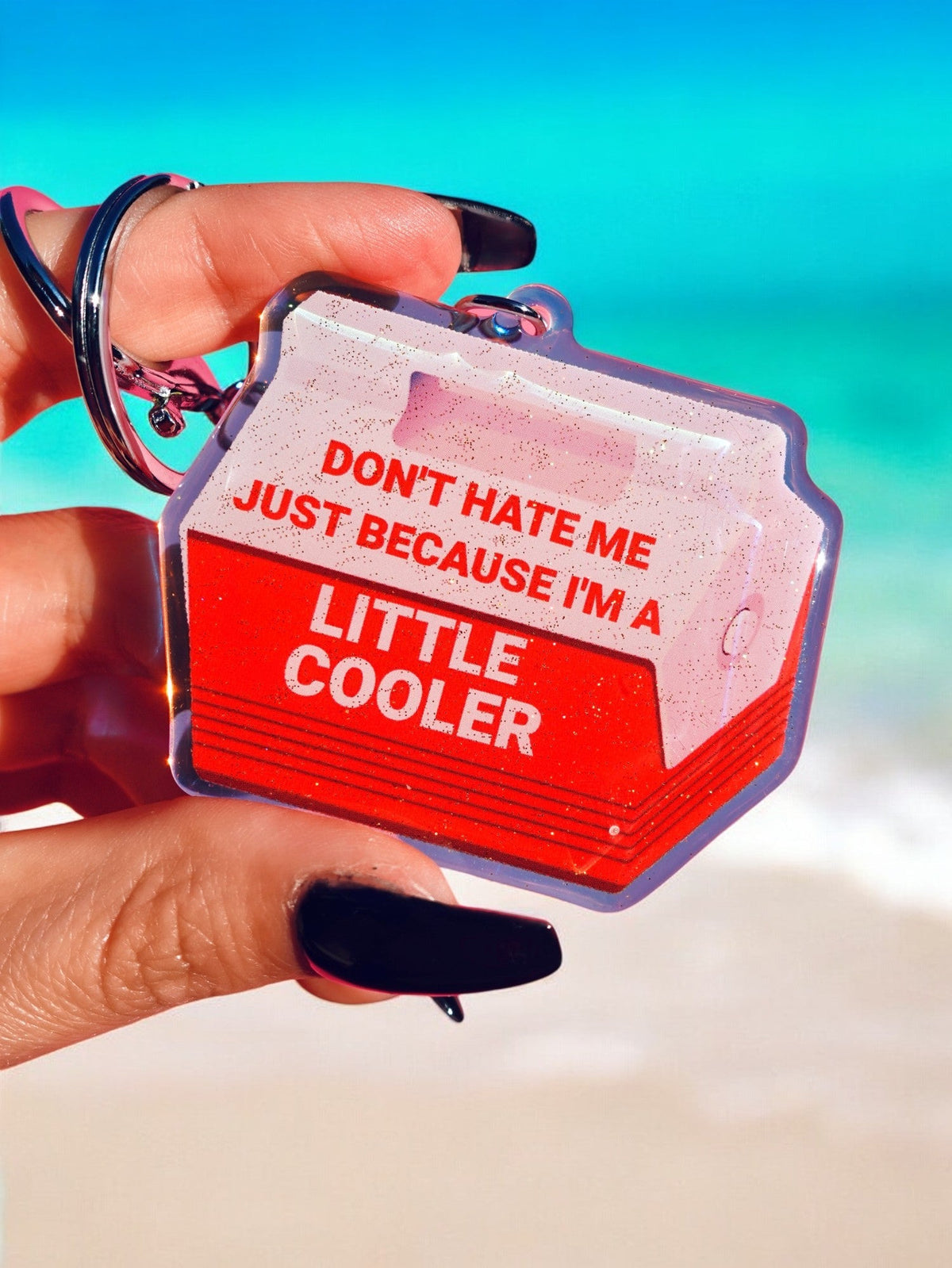 Funny Cooler keychain with red tag reading "DON'T HATE ME... LITTLE COOLER"