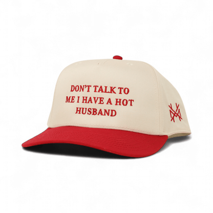 Don't Talk To Me I Have A Hot Husband Funny Embroidered Snapback Hat in Retro Red/Natural – Ivy + Cloth