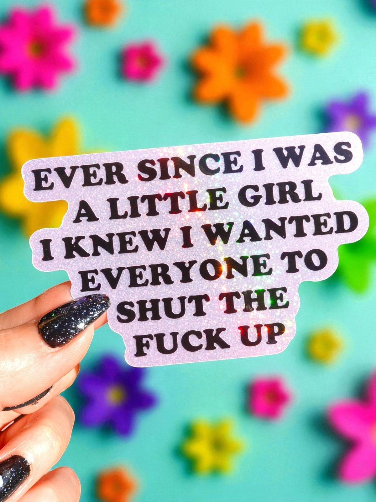 Funny White vinyl quote sticker, “Everyone to shut the f*** up” text with purple accents