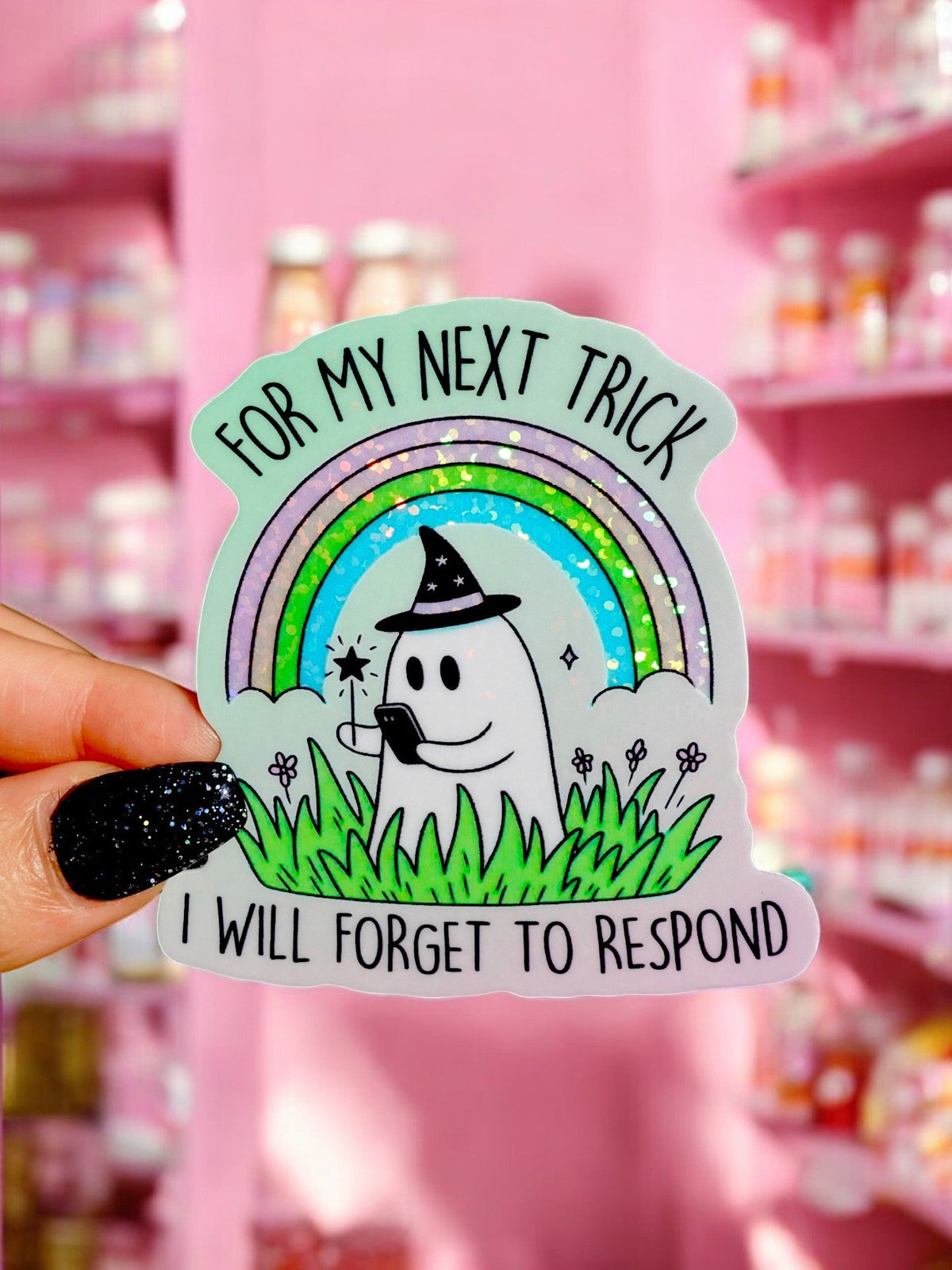 Funny Ghost sticker with rainbow and witch hat; text: 'FOR MY NEXT TRICK'.