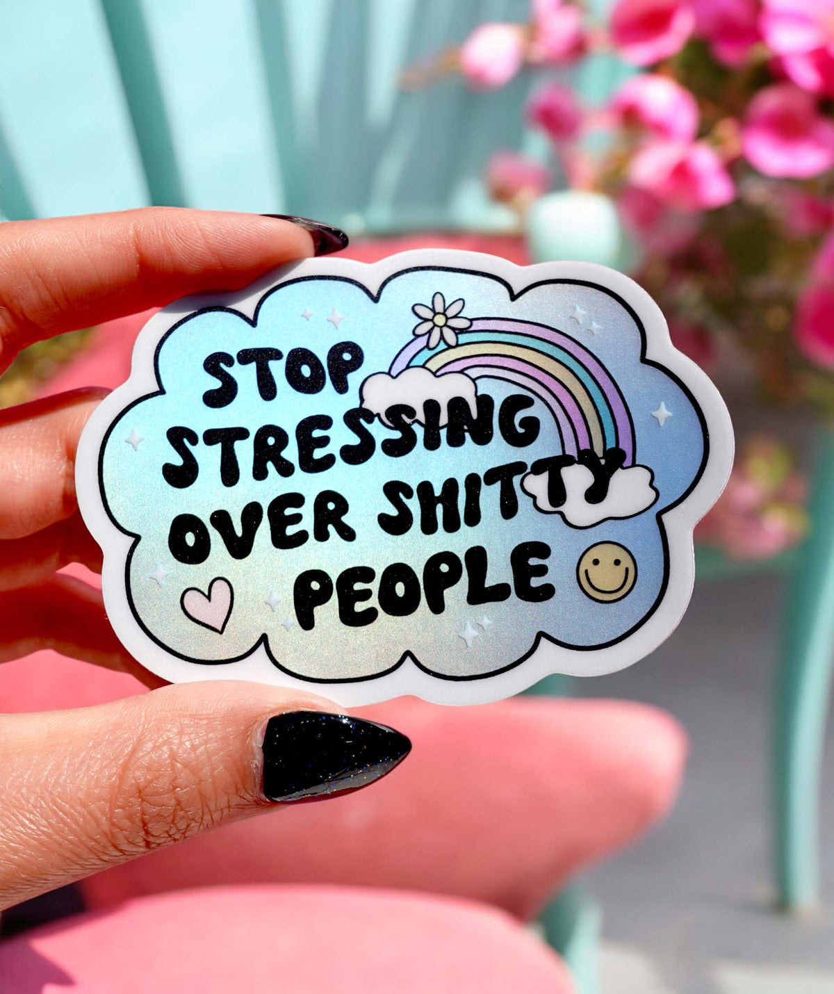 Funny Sticker with text “STOP STRESSING OVER SH*T PEOPLE” and smiley icons