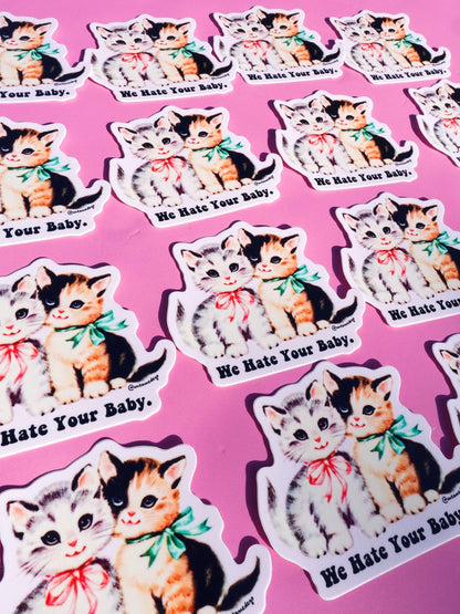 Funny Set of cat and kitten stickers with "We Hate Your Baby." text in repeating pattern