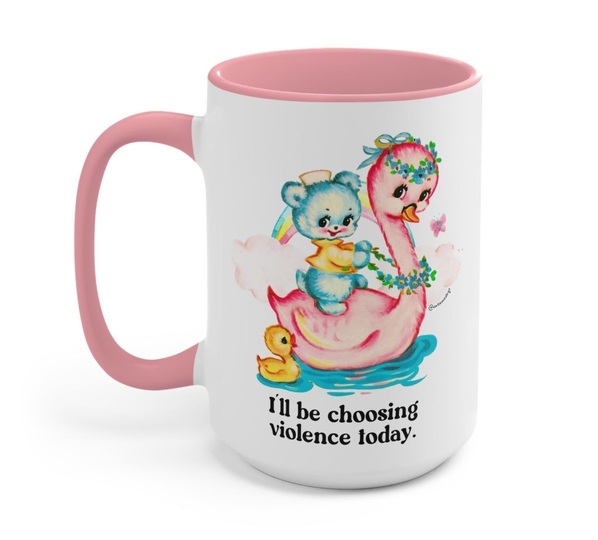 Funny "I'll Be Choosing Violence Today" — White mug with pink handle, colorful kitten and girl graphic, 'I'll be choosing violence today.'