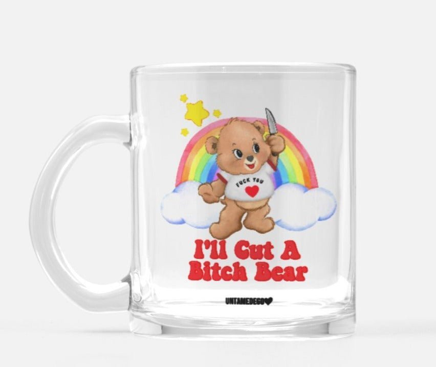 Funny "I'll Cut A Bitch Bear Lolly The Bear" — Clear glass mug with bear graphic and rainbow arch on front