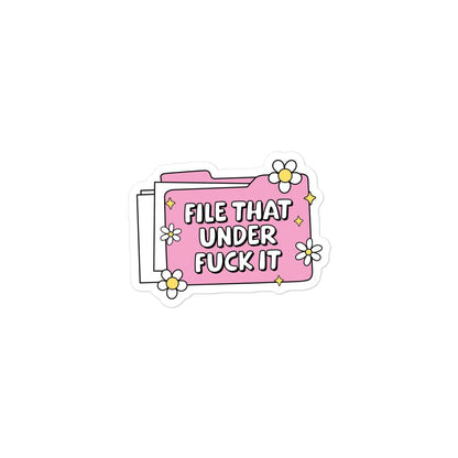 Funny Bubble-free sticker: small pink folder with flowers and FILE THAT UNDER FUCK IT text.