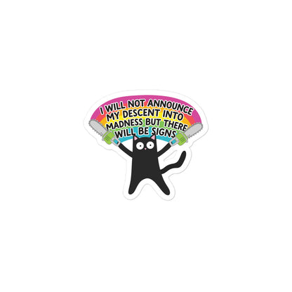 Funny Bubble-free sticker: black cat with banner text "my descent into madness"