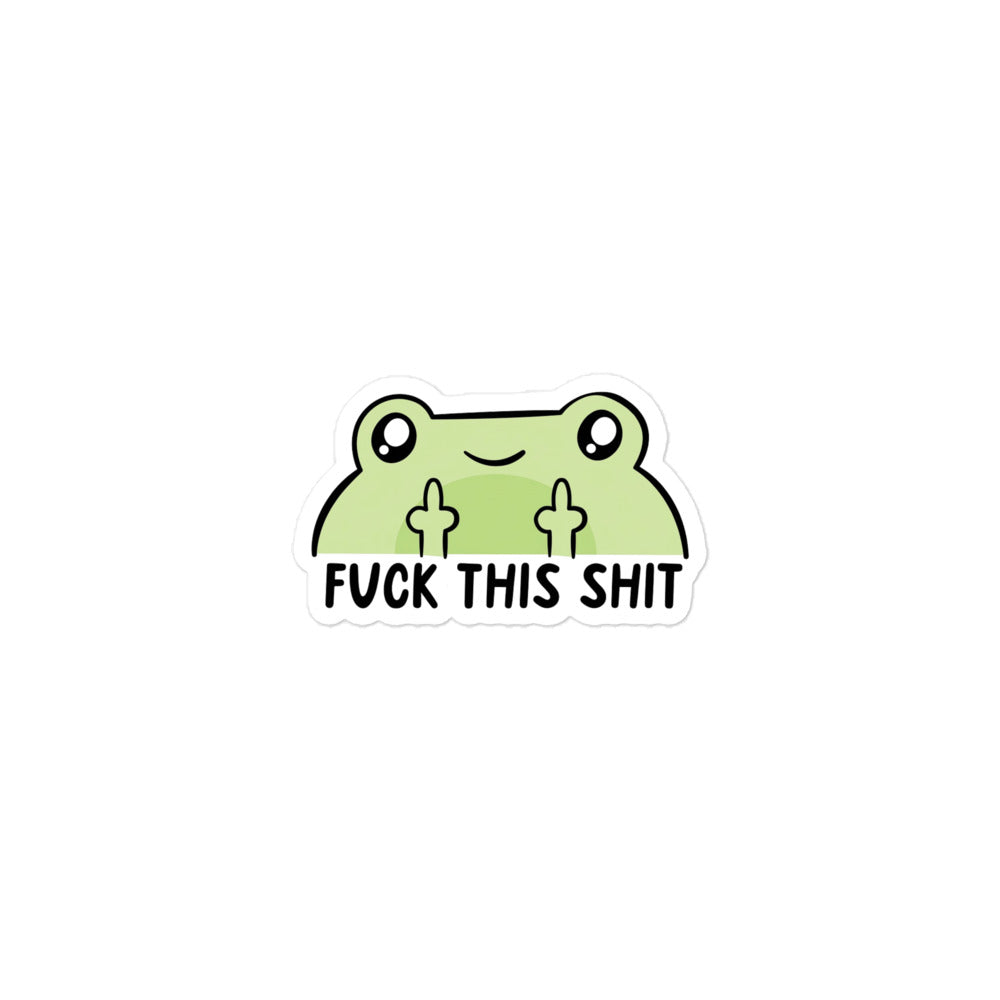 Funny Green frog bubble-free sticker with raised arms and 'FUCK THIS SHIT' text