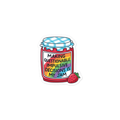 Funny Jam jar quote sticker with strawberry and blue check lid; MAKING QUESTIONABLE IMPULSIVE DECISIONS