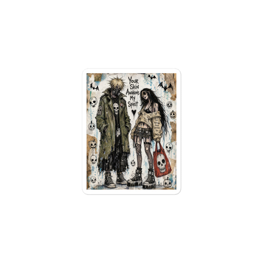 3 x 3 inch 'Your Skin Awakens My Spirit' goth sticker featuring a grunge zombie couple standing together, with the words "Your skin awakens my spirit"