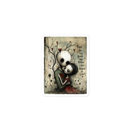 3 x 3 inch 'My Light In Dark Places' goth sticker featuring a skull-faced couple embracing under a bare tree with red hearts, with the words "Thank you for being the reason I still believe in light"