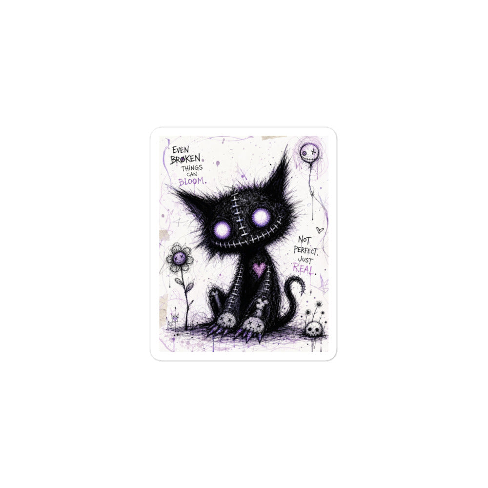3 x 3 inch 'Even Broken Things Can Bloom' goth sticker featuring a stitched black cat with glowing purple eyes beside a flower, with the words "Even broken things can bloom"