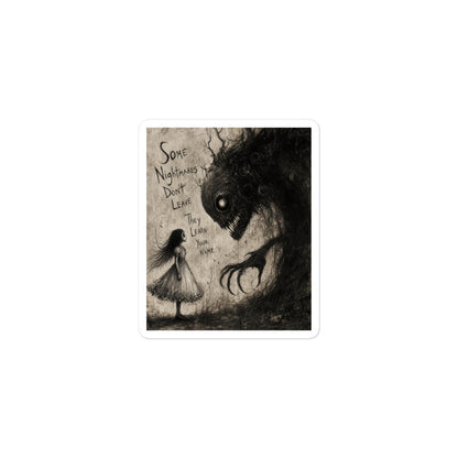 3 x 3 inch 'Nightmares' goth sticker featuring a girl in a white dress facing a shadowy clawed monster, with the words "Some nightmares don't leave, they learn your name"