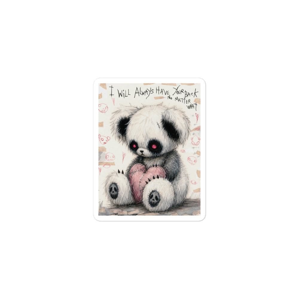3 x 3 inch 'Always Got Your Back' goth sticker featuring a stitched panda-style teddy bear holding a pink heart, with the words "I will always have your back no matter what"