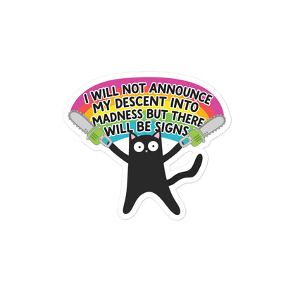 Funny Bubble-free sticker: black cat with banner text "will be signs"