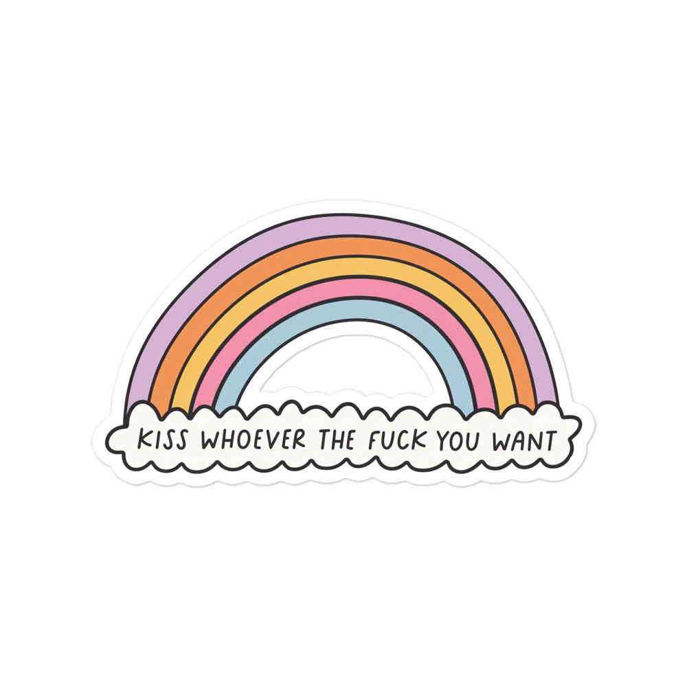 Funny Rainbow cloud bubble-free sticker with 'KISS WHOMEVER THE FUCK YOU WANT'
