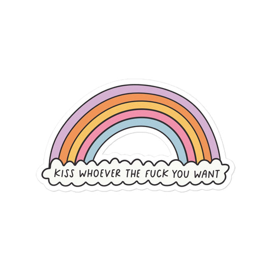 Funny Rainbow cloud bubble-free sticker with 'KISS WHOMEVER THE FUCK YOU WANT'