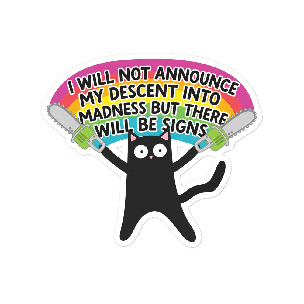 Funny Bubble-free sticker: black cat with banner text "I will not announce"