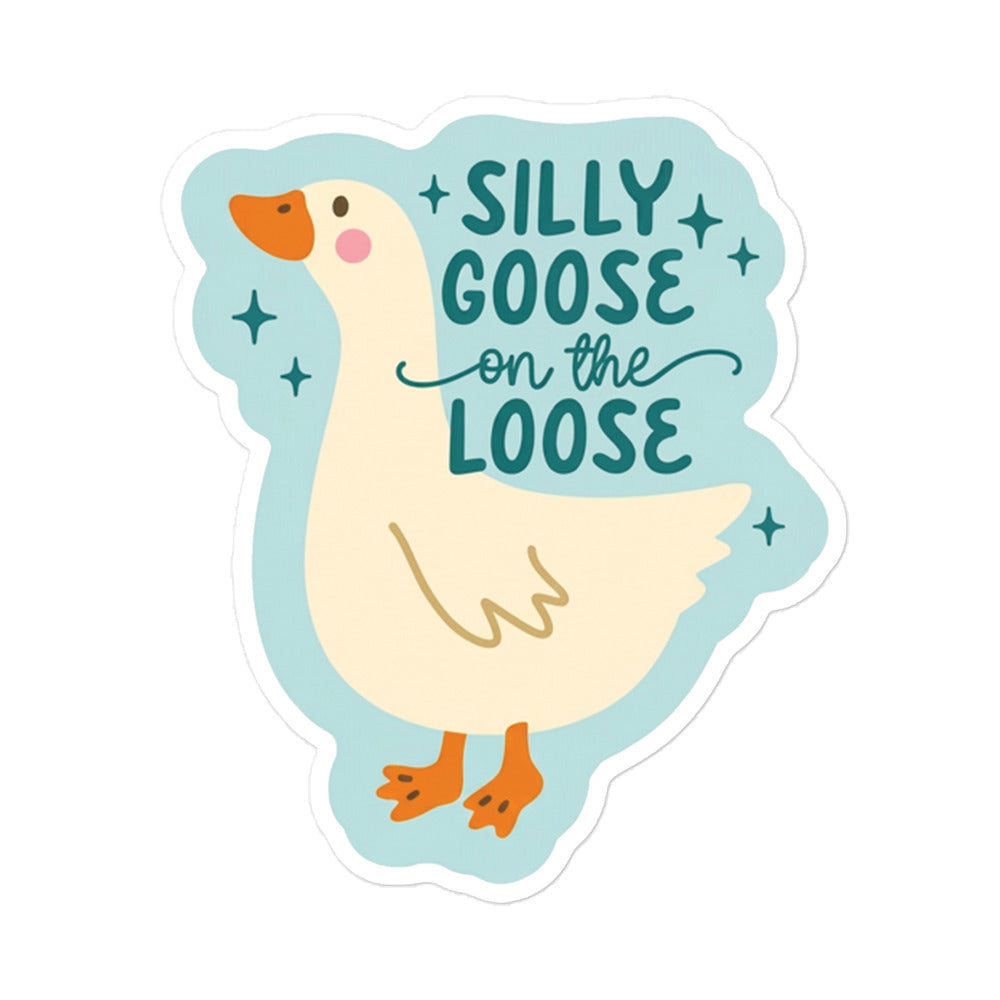 Funny Goose bubble-free sticker with “Silly Goose on the Loose” text and orange feet