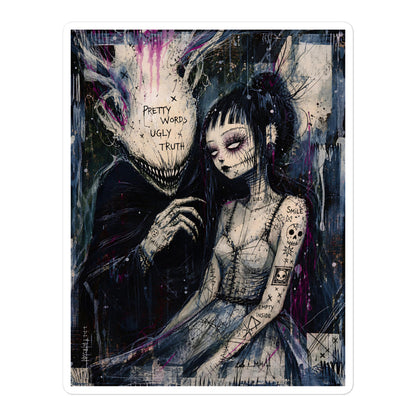 5.5 x 5.5 inch 'Pretty Words' goth sticker featuring a pale goth bride beside a shadowy creature, with the words "Pretty words, ugly truth"