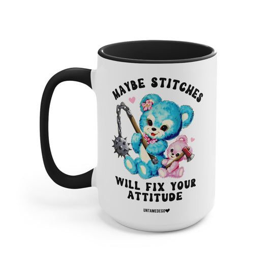 Funny "Maybe Stitches Will Fix Your Attitude" — White ceramic mug with black handle, 'Maybe Stitches Will Fix Your Attitude' text