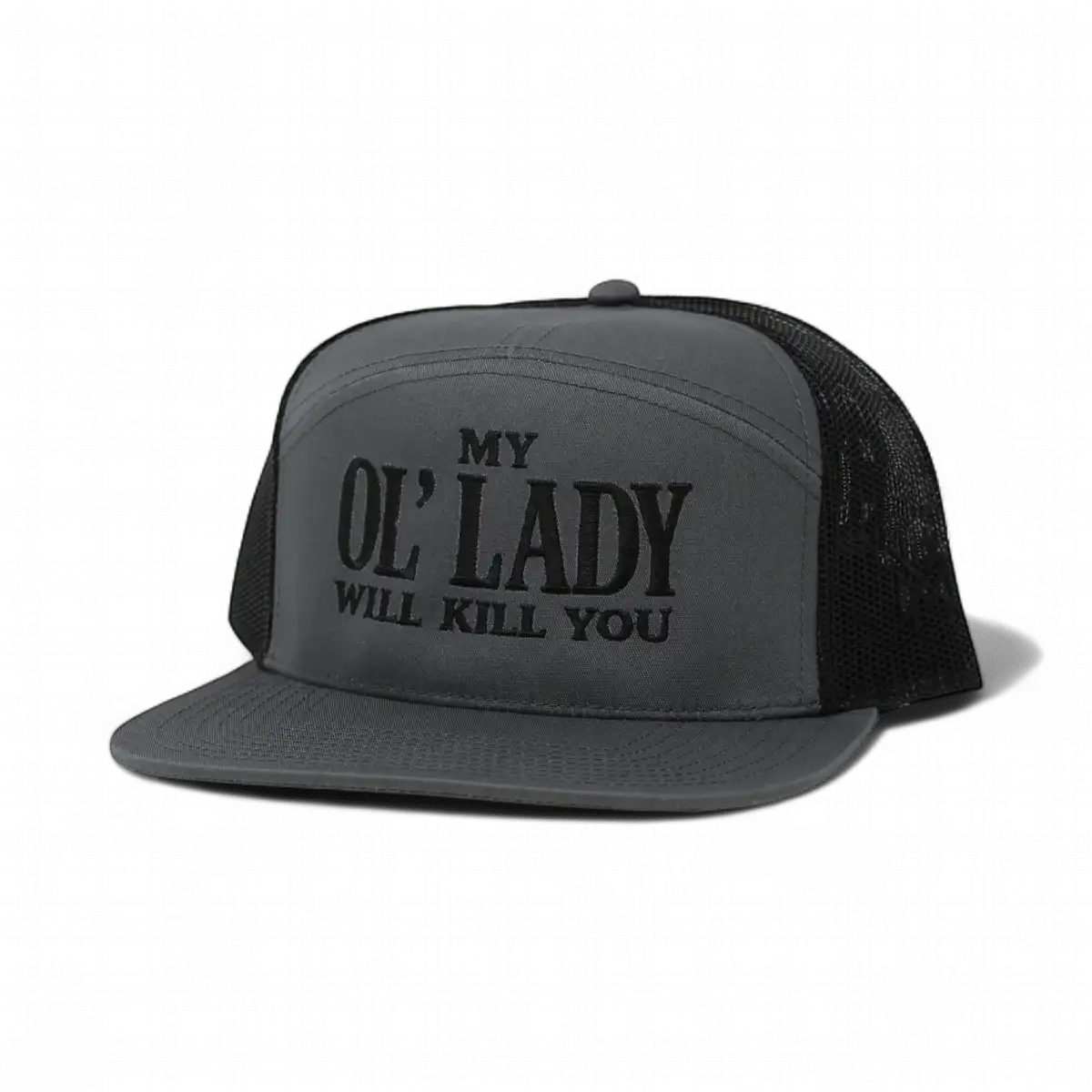 My Ol Lady Will Kill You Funny Embroidered Snapback Hat in 7 Panel Charcoal/Black – Ivy + Cloth