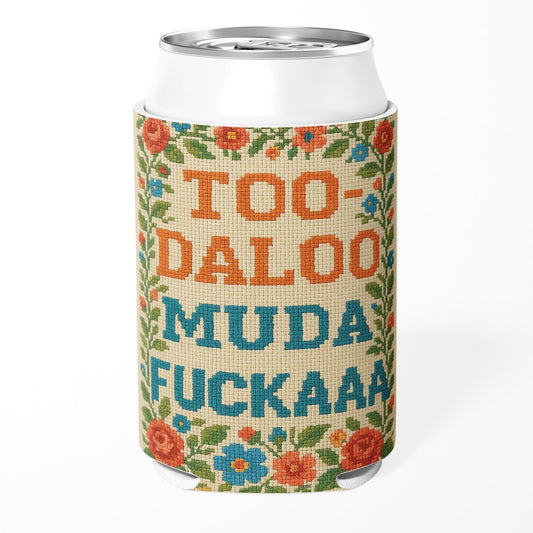 Too-daloo Muda F--kaaa Can Cooler