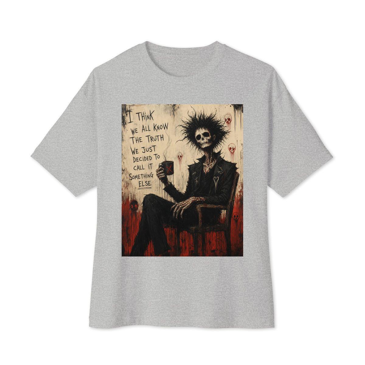 Athletic heather oversized boxy tee with the 'Truth and Lies' goth graphic: a wild-haired skeleton in a chair holding a mug, with the words "I think we all know the truth, we just decided to call it something else"