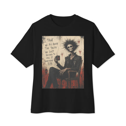Black oversized boxy tee with the 'Truth and Lies' goth graphic: a wild-haired skeleton in a chair holding a mug, with the words "I think we all know the truth, we just decided to call it something else"