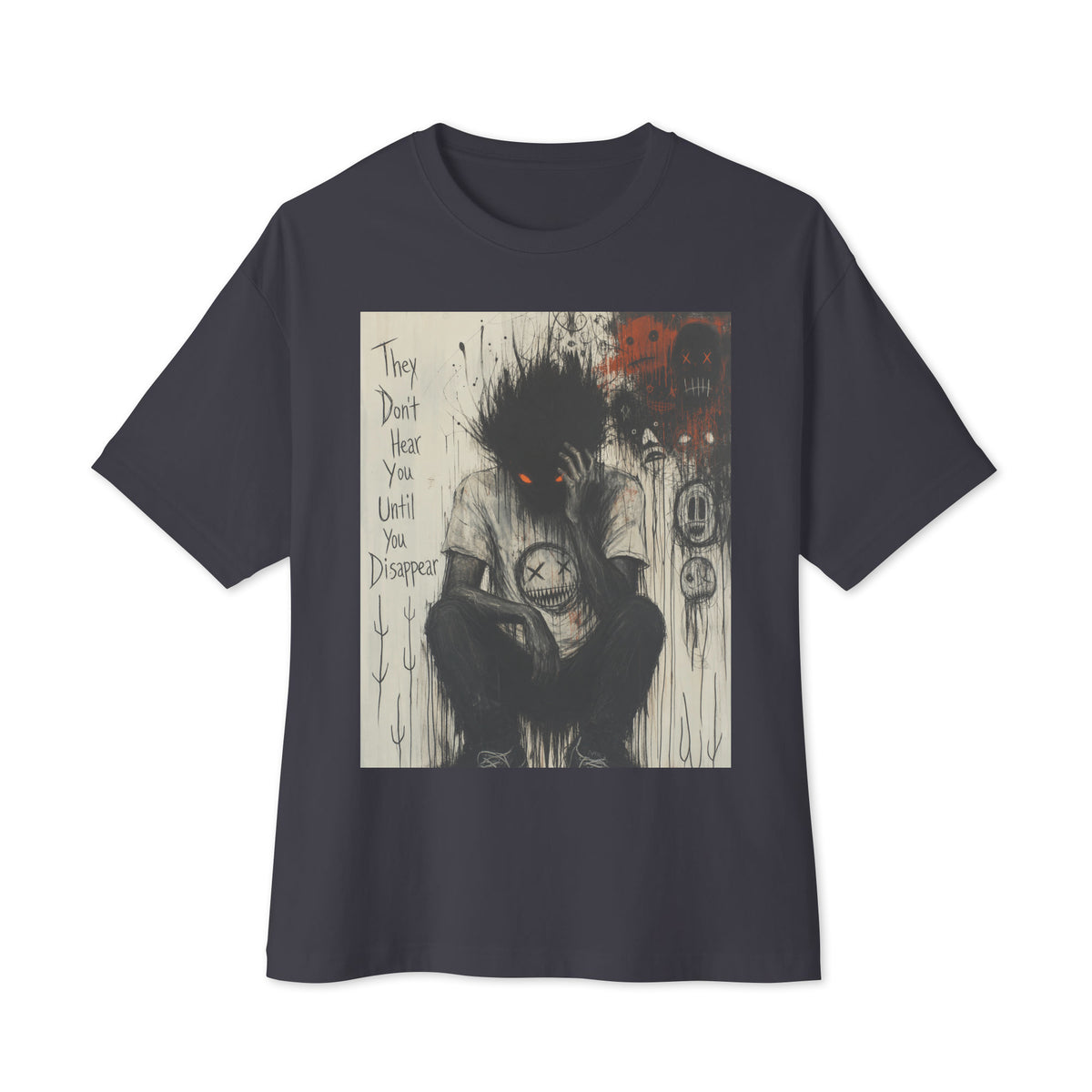 Dark grey oversized boxy tee with the 'To Late' goth graphic: a shadowy, wild-haired figure with glowing red eyes hunched over, with the words "They don't hear you until you disappear"