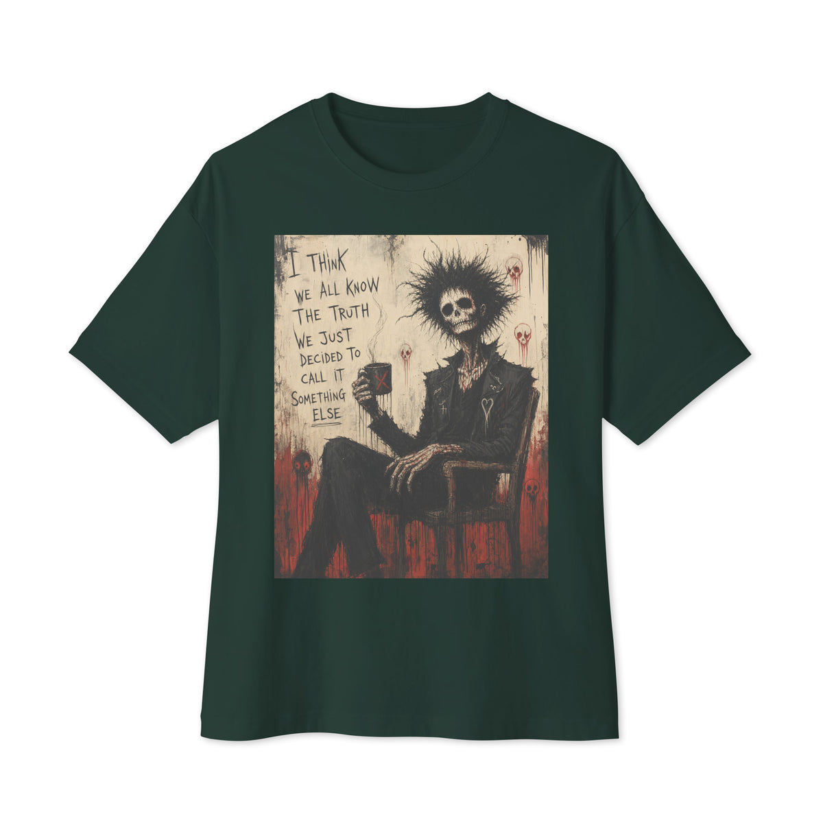 Forest oversized boxy tee with the 'Truth and Lies' goth graphic: a wild-haired skeleton in a chair holding a mug, with the words "I think we all know the truth, we just decided to call it something else"