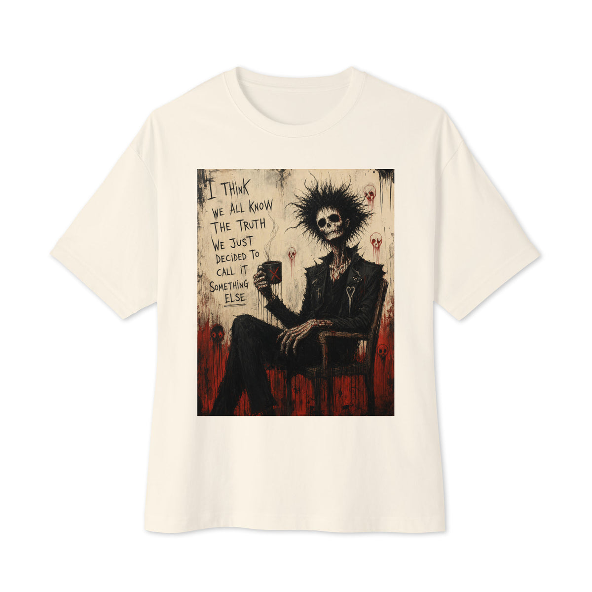 Natural oversized boxy tee with the 'Truth and Lies' goth graphic: a wild-haired skeleton in a chair holding a mug, with the words "I think we all know the truth, we just decided to call it something else"