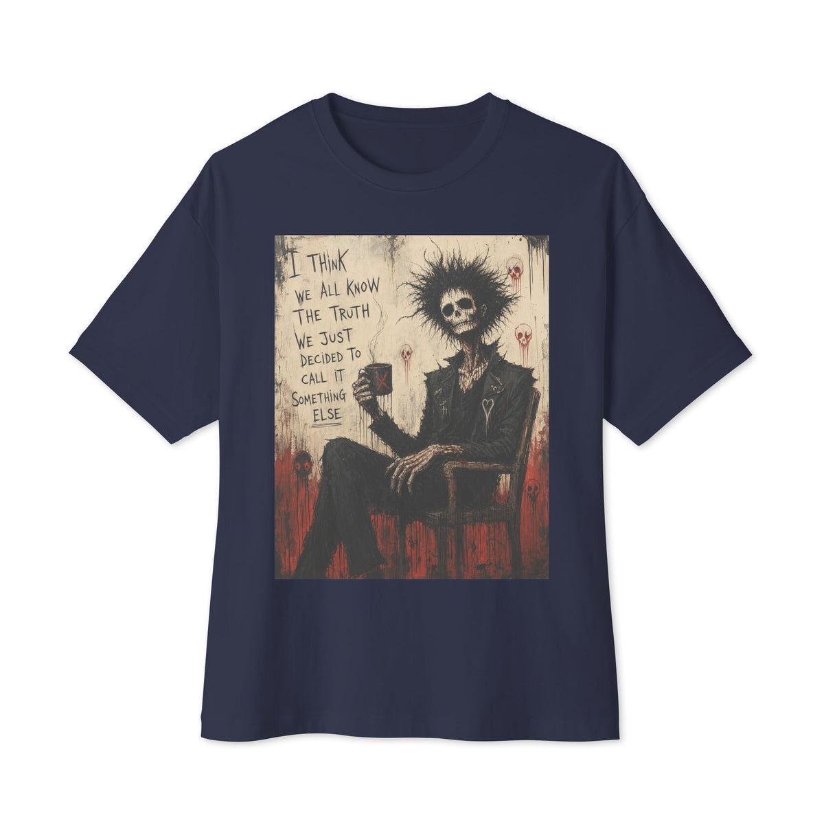 Navy oversized boxy tee with the 'Truth and Lies' goth graphic: a wild-haired skeleton in a chair holding a mug, with the words "I think we all know the truth, we just decided to call it something else"